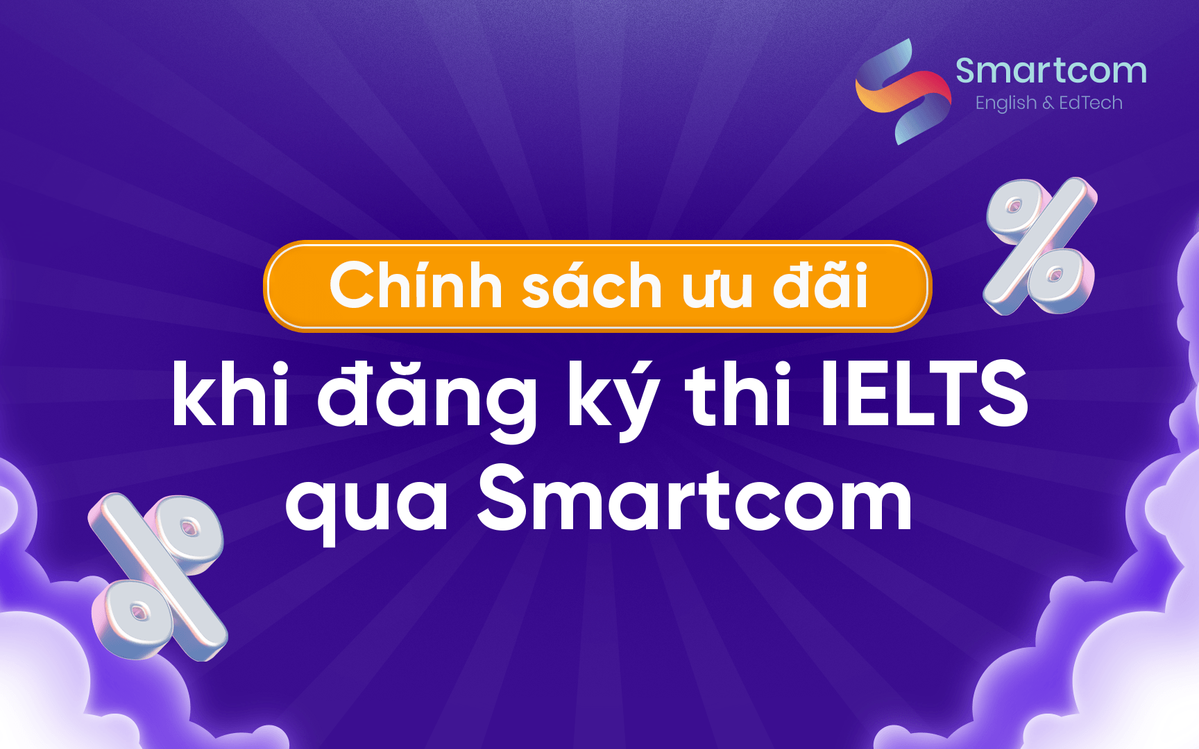 chính sách ưu đãi khi đăng ký thi ielts tại smartcom chính sách ưu đãi khi đăng ký thi ielts tại smartcom