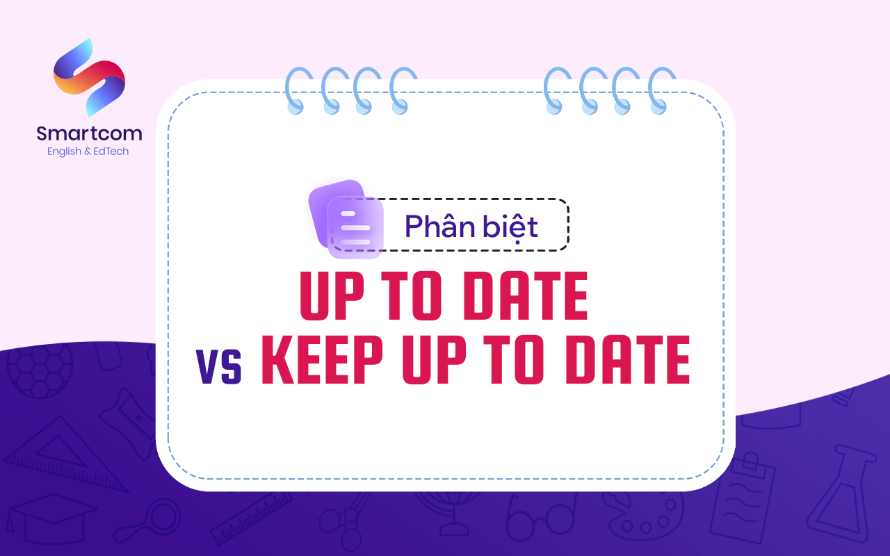 phân biệt up to date phân biệt up to date
