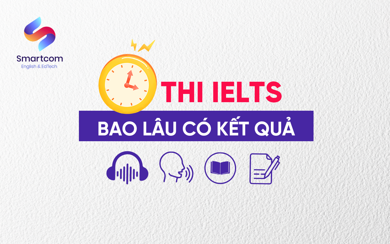 thi ielts bao lâu có điểm