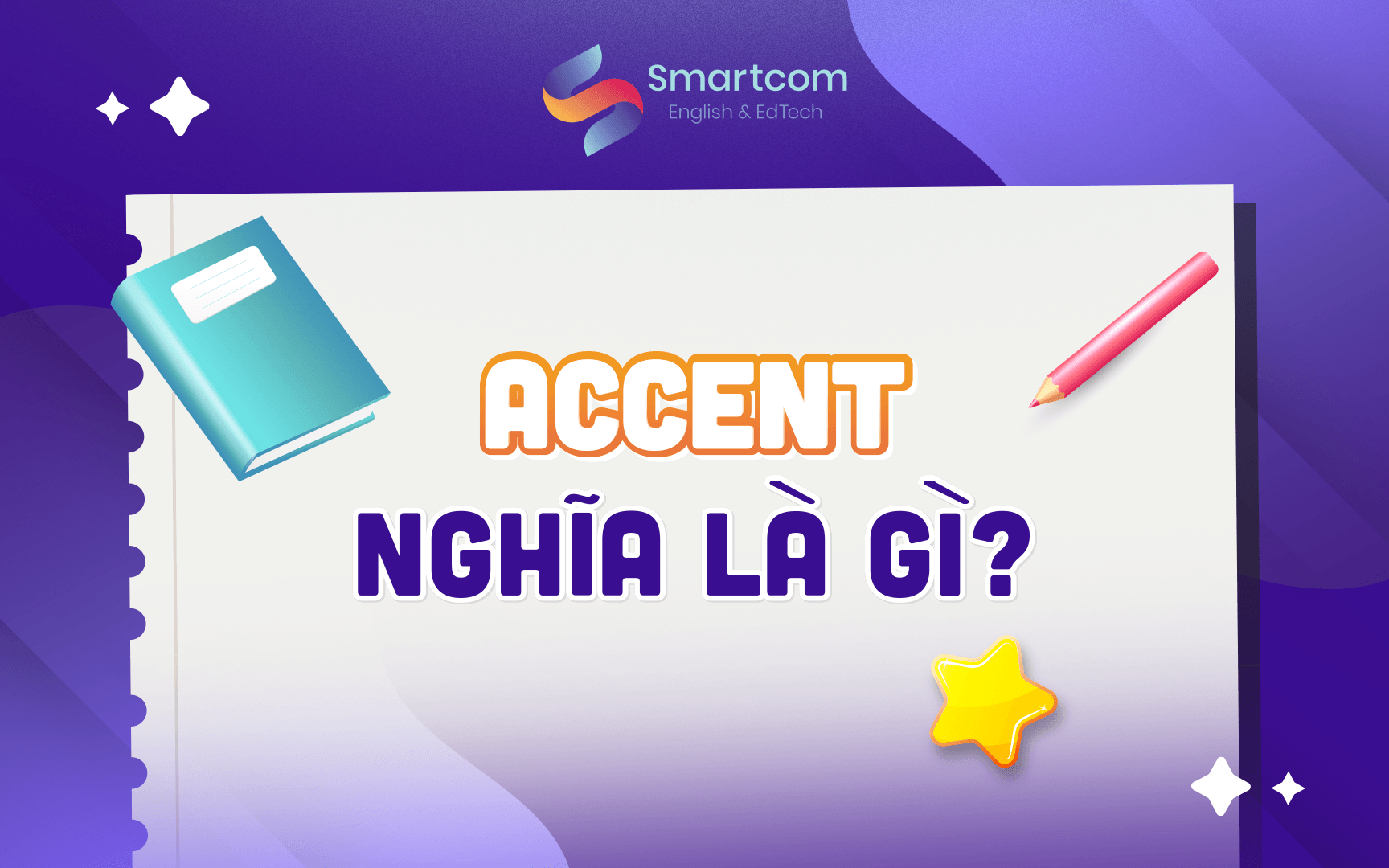 accent nghĩa là gì