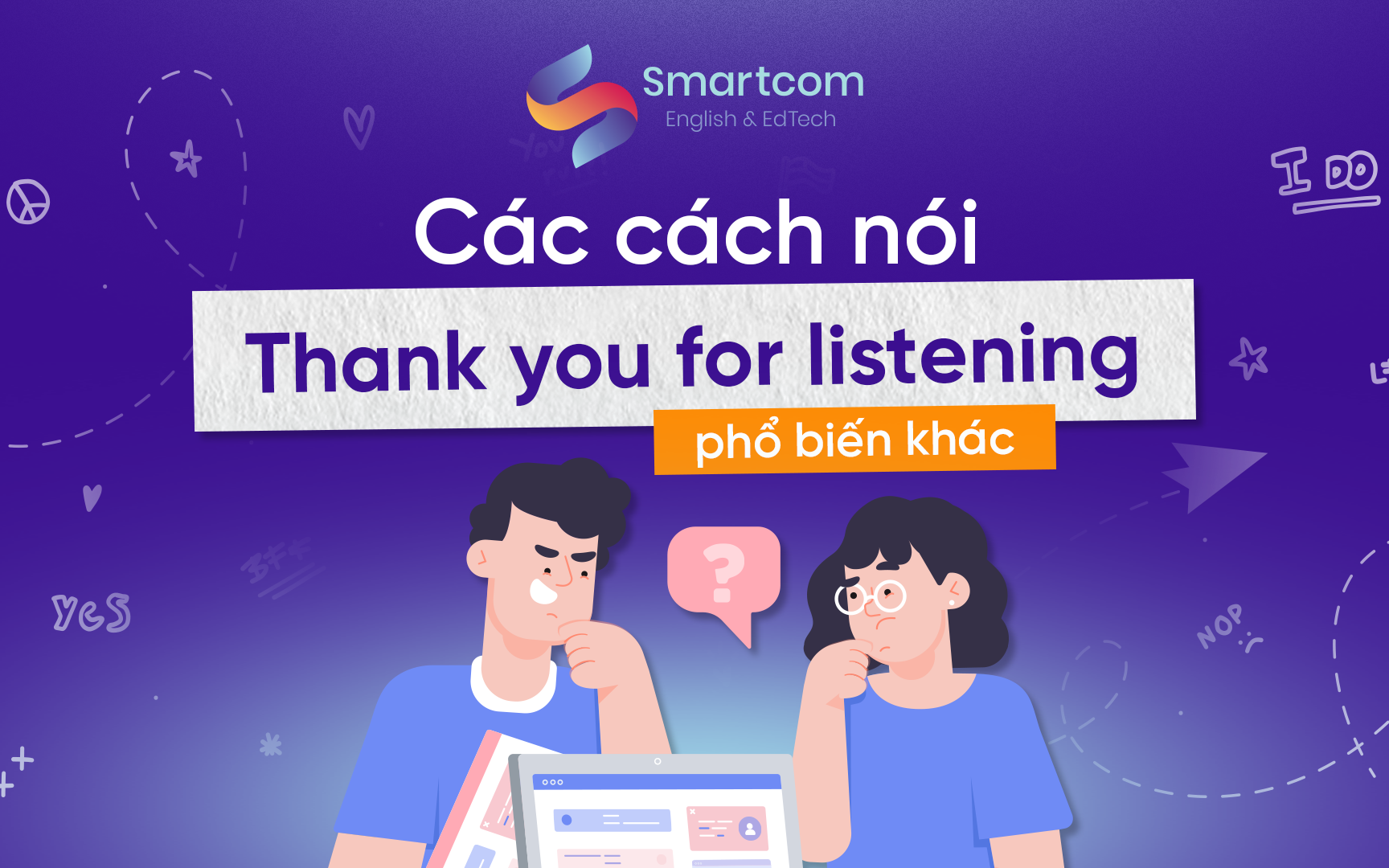 các cách nói thank you for listening phổ biến