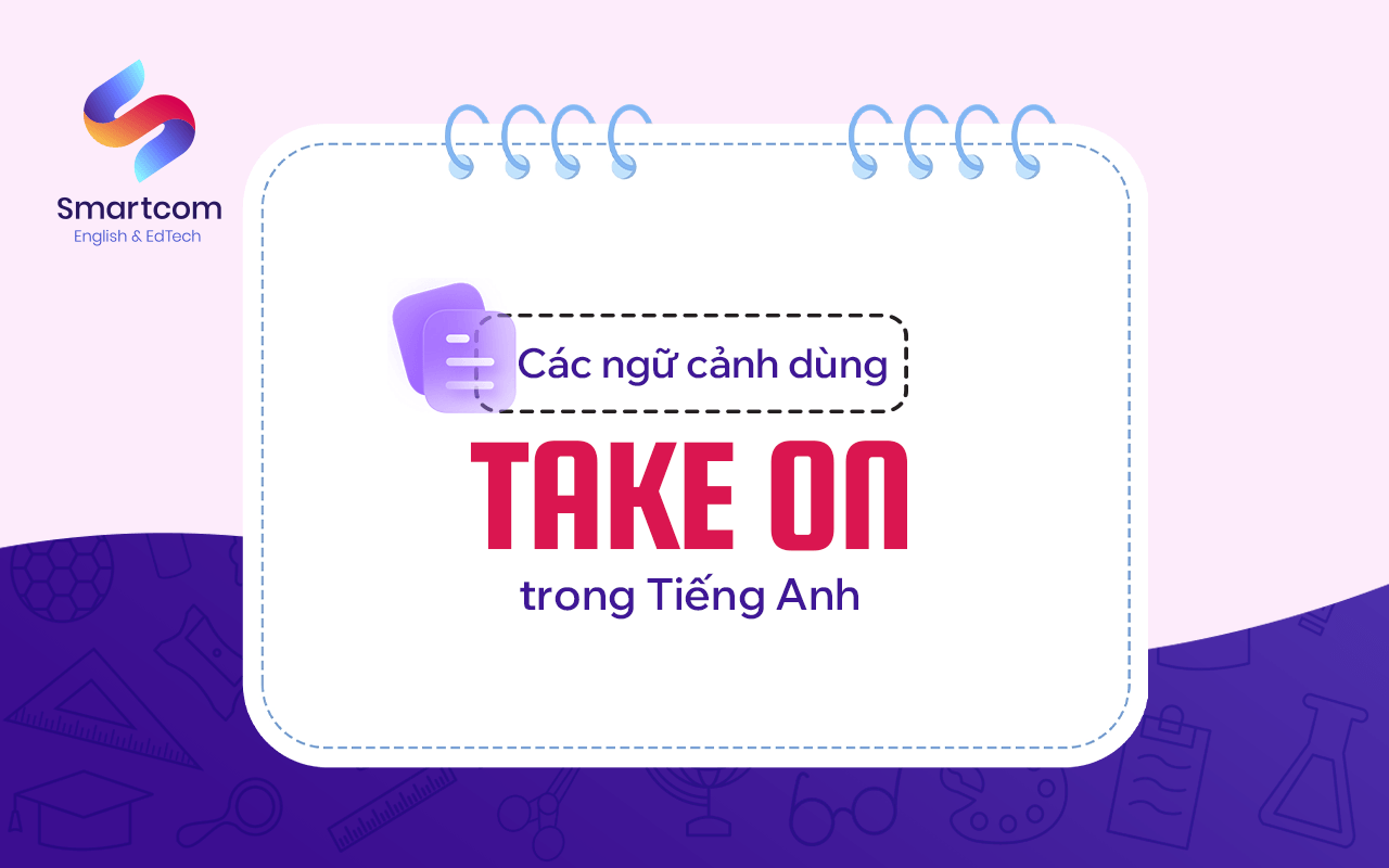 các ngữ cảnh dùng take on