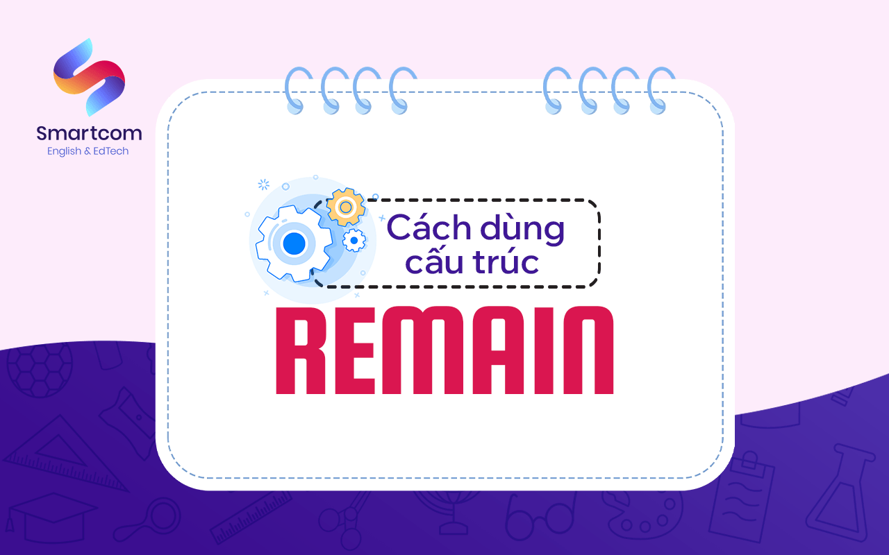 cách dùng cấu trúc remain