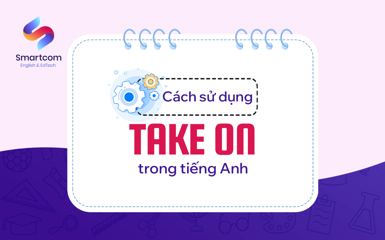 cách sử dụng take on
