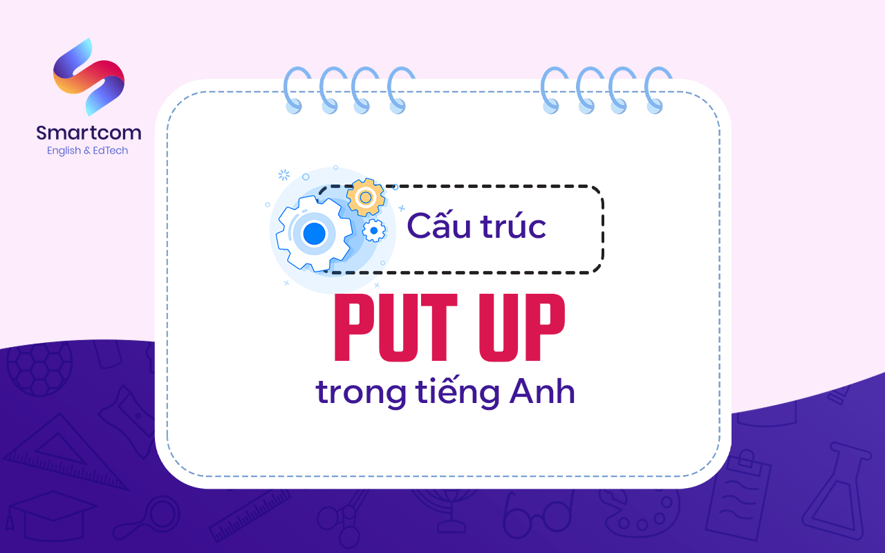 cấu trúc put up trong tiếng anh