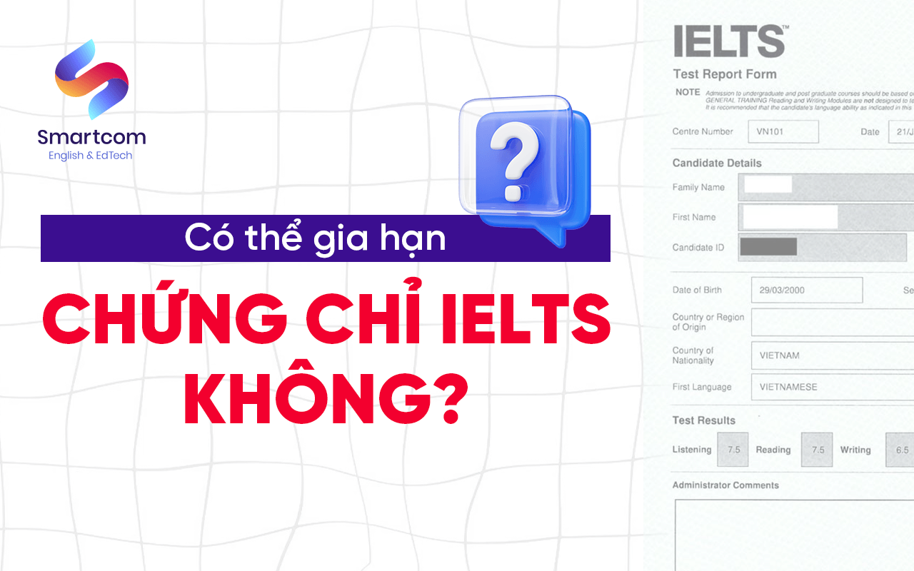 có thể gia hạn chứng chỉ ielts không có thể gia hạn chứng chỉ ielts không