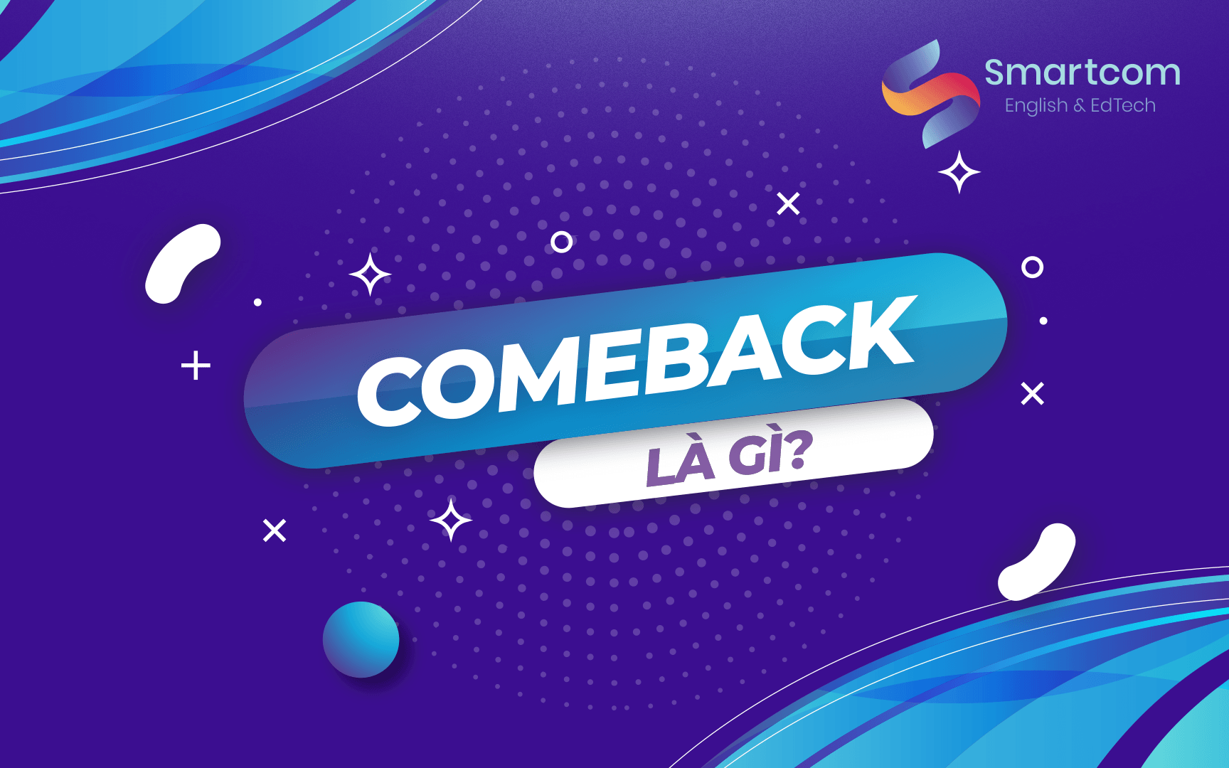 comeback là gì comeback là gì