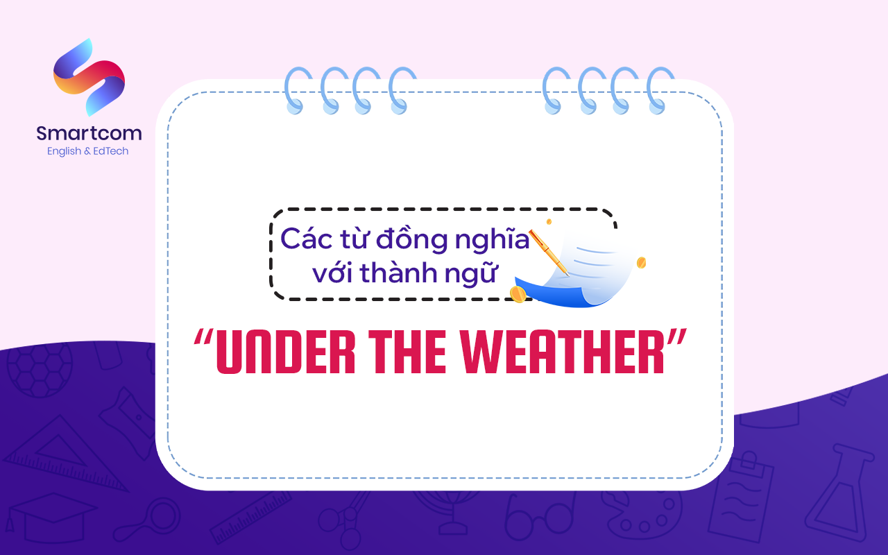 đồng nghĩa với under the weather
