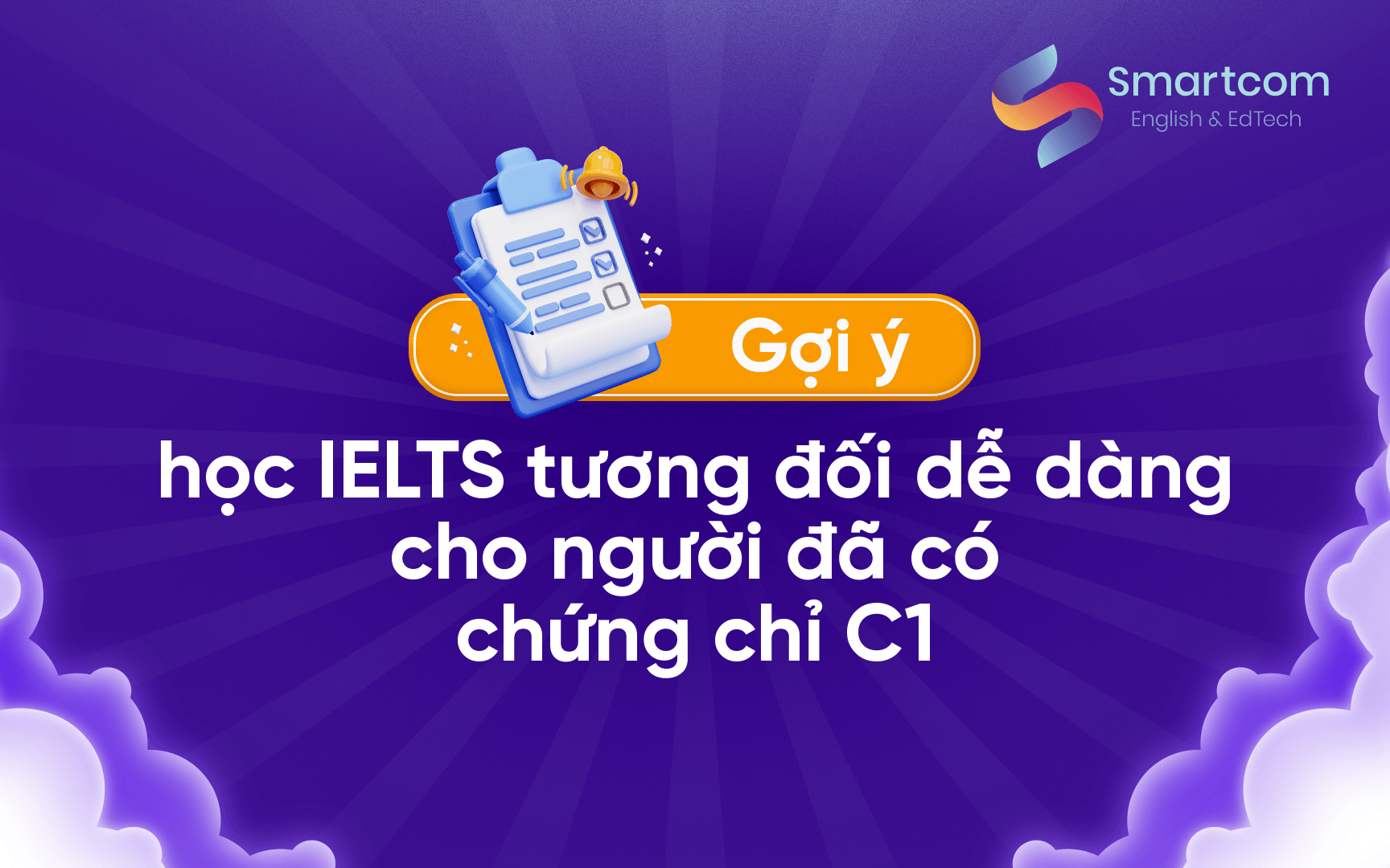 gợi ý học ielts dễ dàng khi có c1