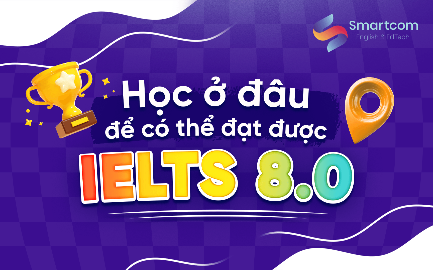 học ở đâu để đạt ielts 8 0 học ở đâu để đạt ielts 8 0