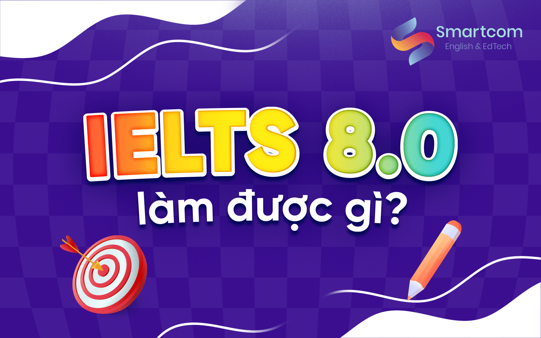 ielts 8.0 có thể làm gì ielts 8.0 có thể làm gì