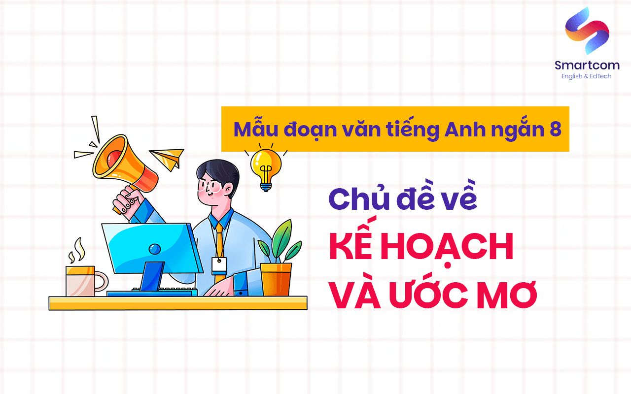 mẫu đoạn văn tiếng anh chủ đề kế hoạch và ước mơ