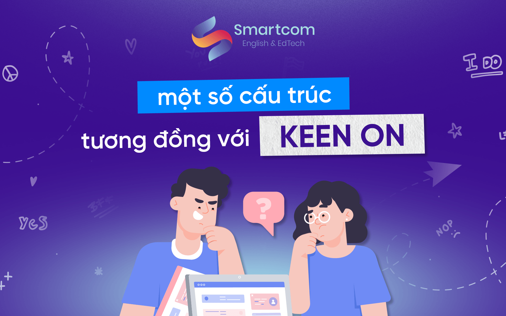 một số cấu trúc tương đồng với keen on