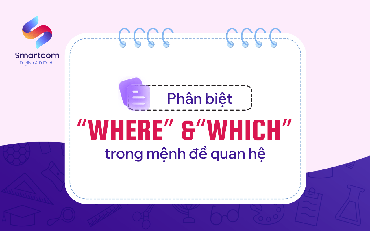 phân biệt where và which trong mệnh đề quan hệ phân biệt where và which trong mệnh đề quan hệ