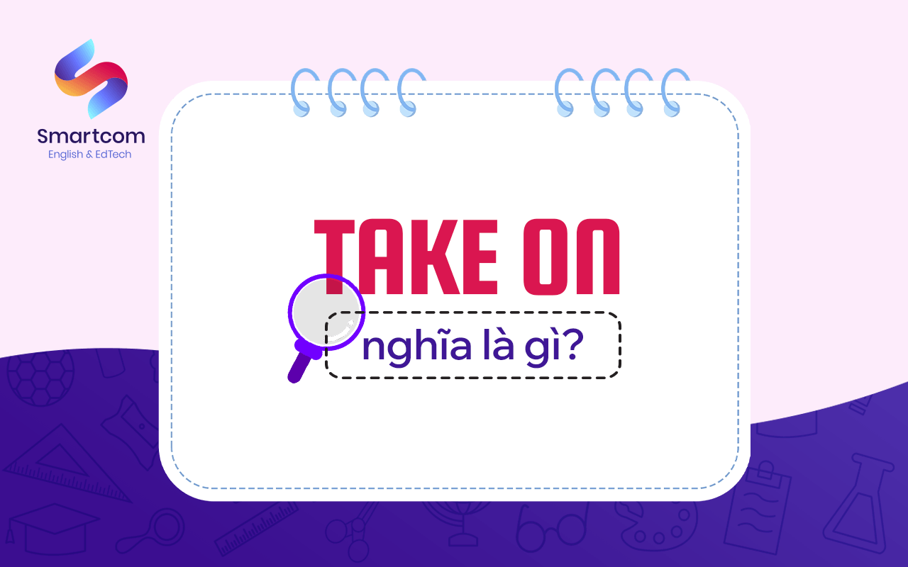take on nghĩa là gì
