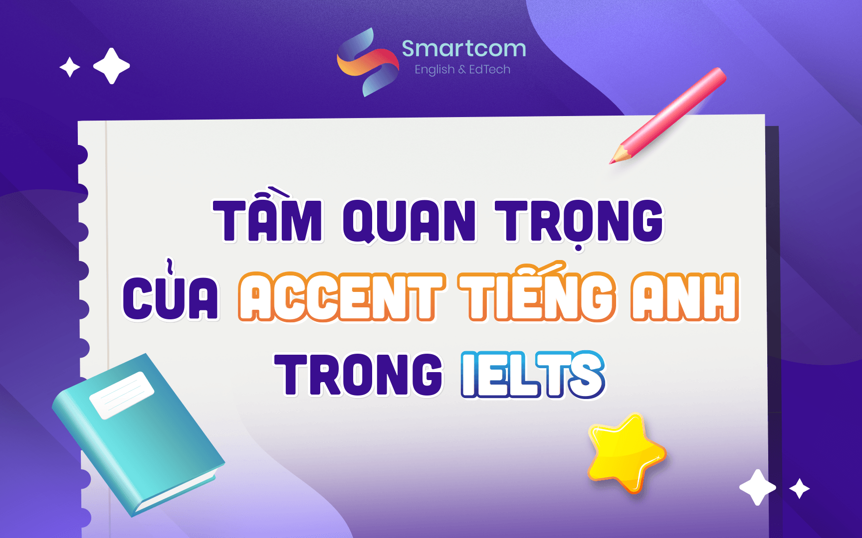tầm quan trọng của accent tiếng anh trong ielts