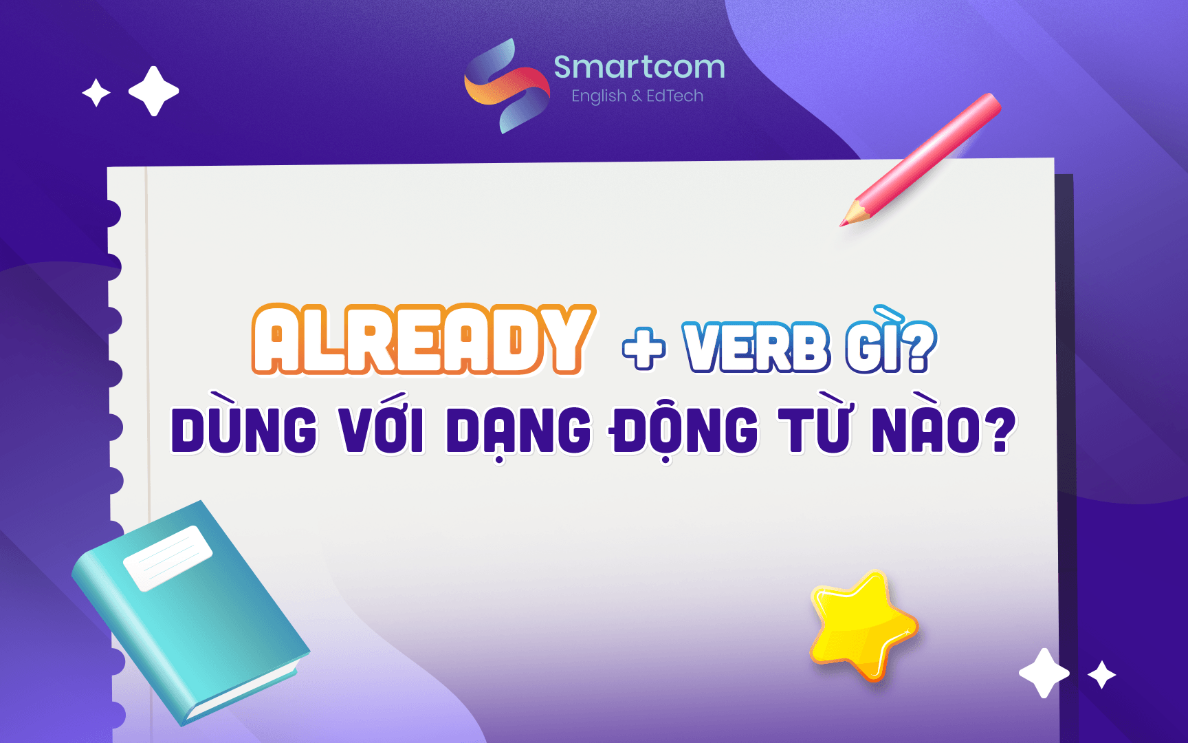 already dùng với dạng động từ nào