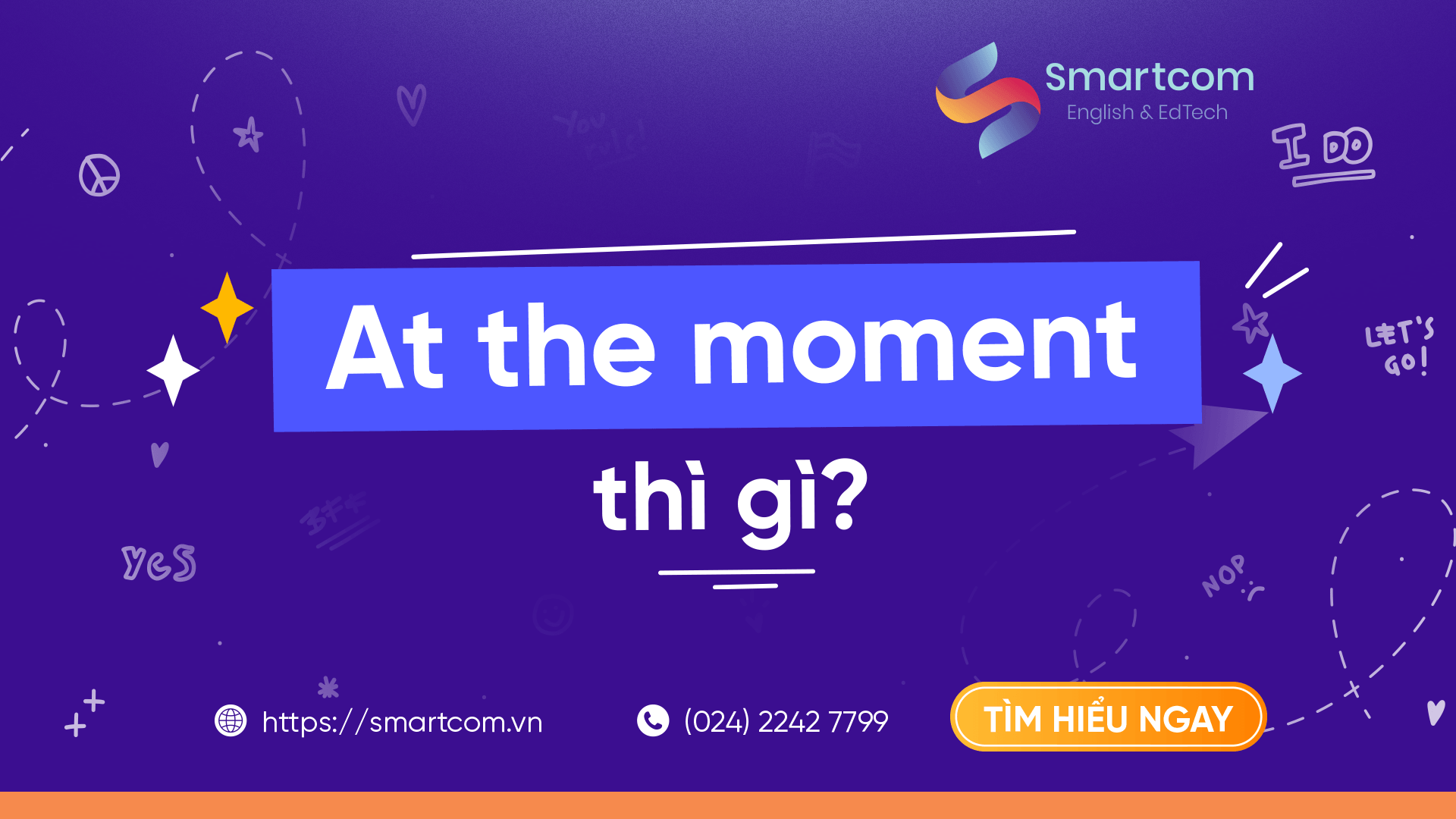 At the moment thì gì?