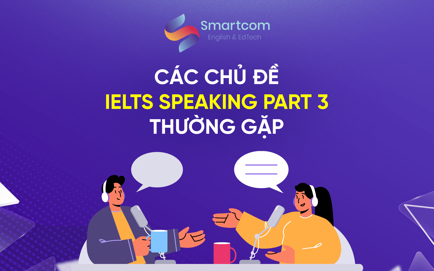 các chủ đề ielts speaking thường gặp