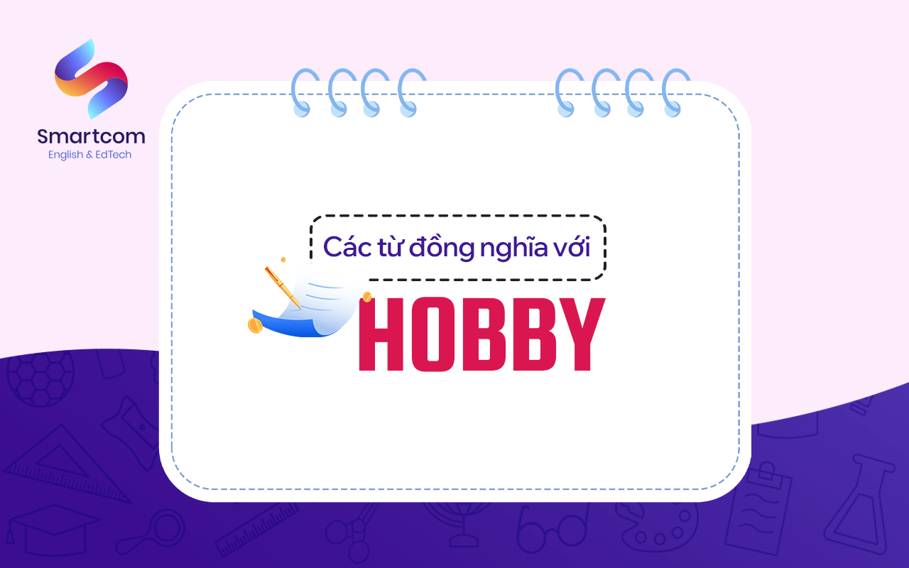 các từ đồng nghĩa với hobby