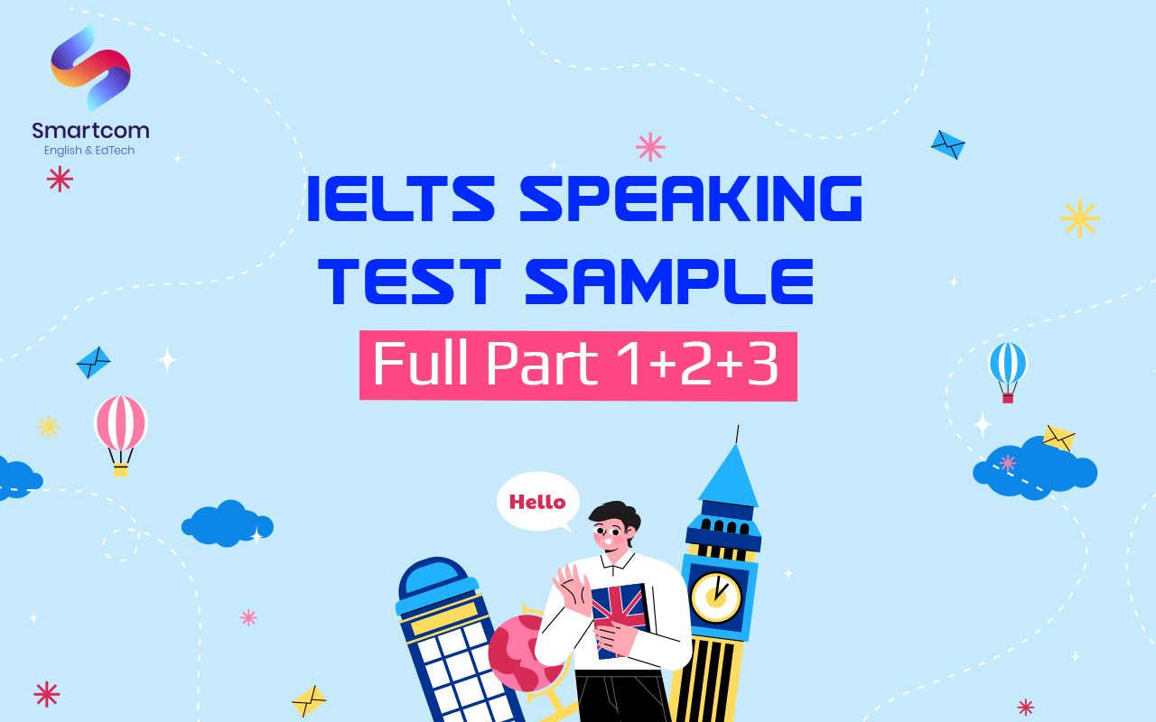 ielts speaking test sample full part 1 2 3 ielts speaking test sample full part 1 2 3