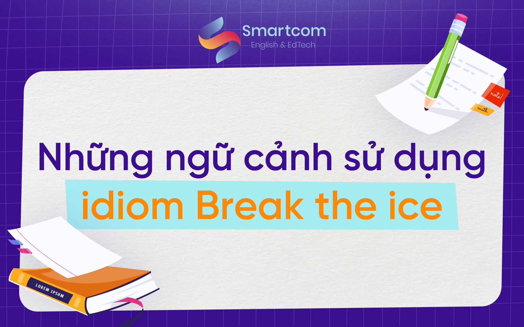 ngữ cảnh sử dụng break the ice