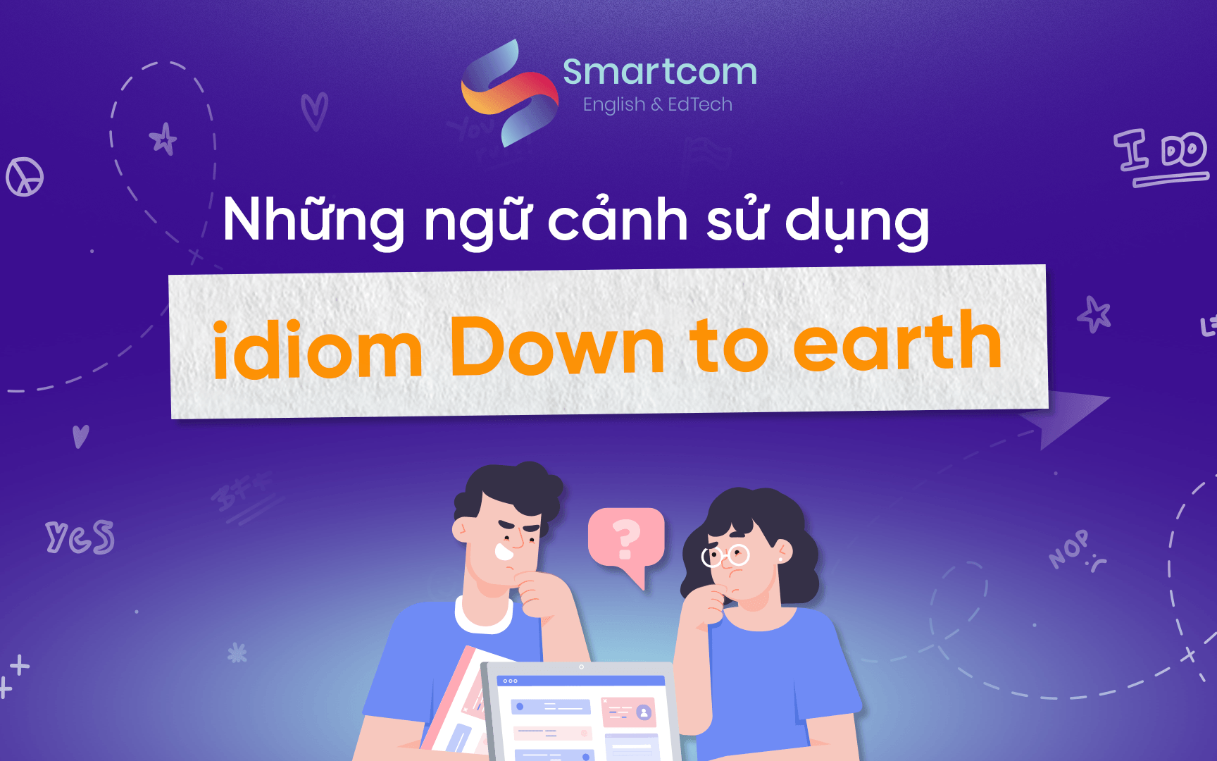 những ngữ cảnh sử dụng down to earth