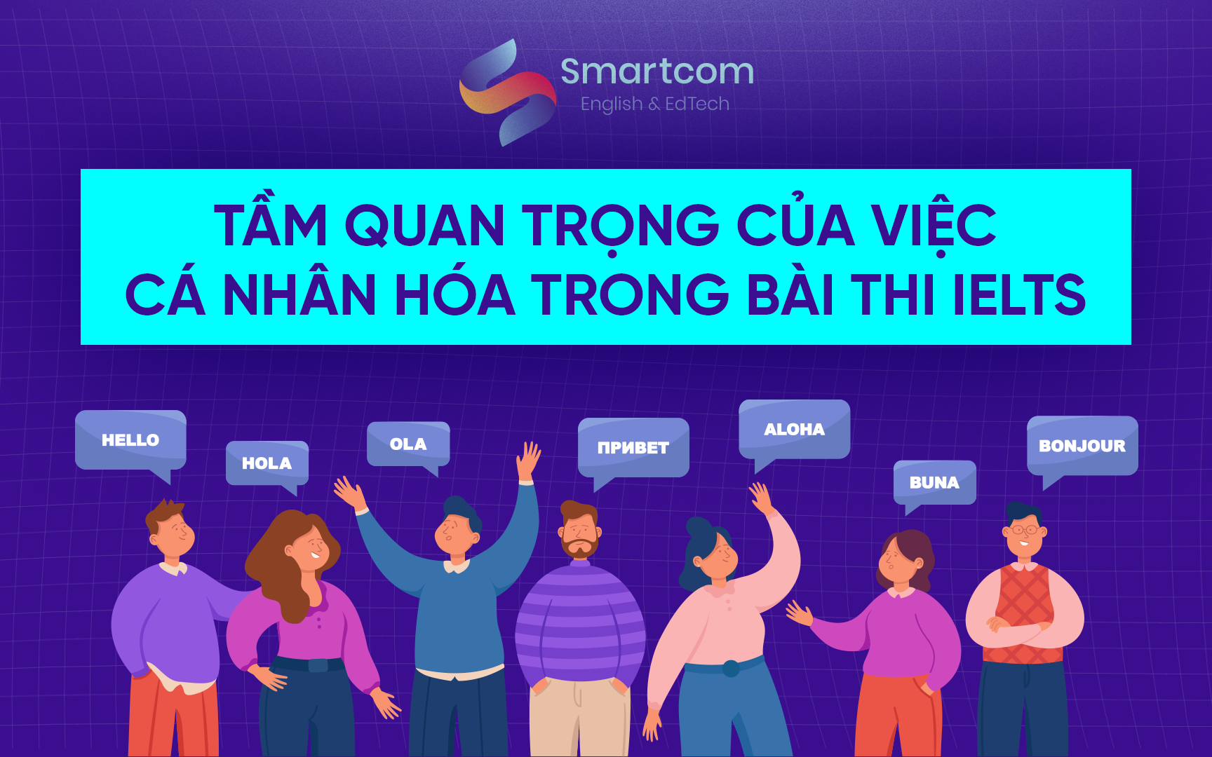 tầm quan trọng của việc cá nhân hoá trong bài thi ielts