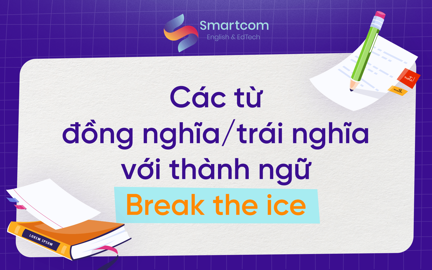 từ và cụm từ đồng nghĩa với break the ice