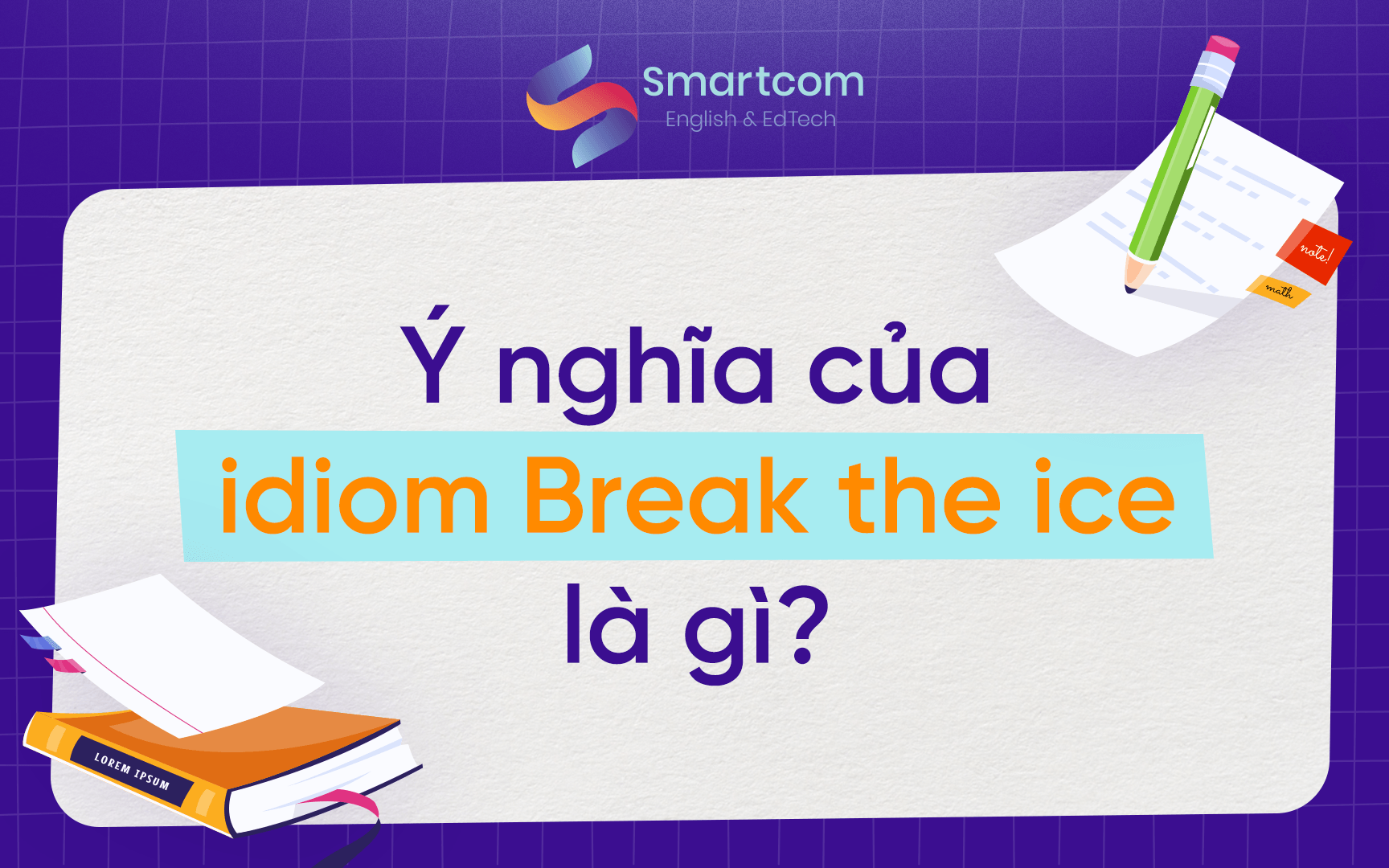 ý nghĩa của break the ice
