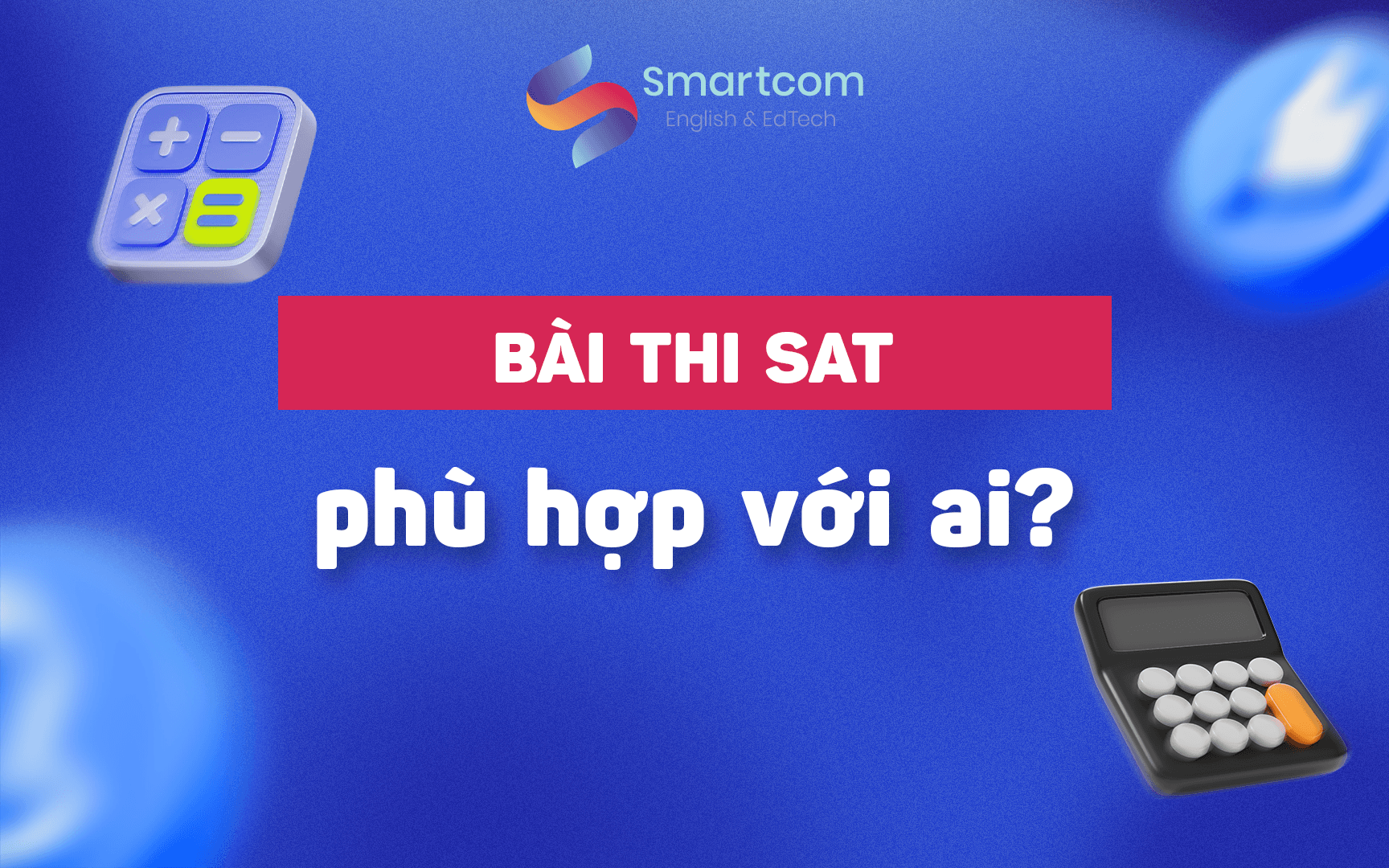 bài thi sat phù hợp với ai