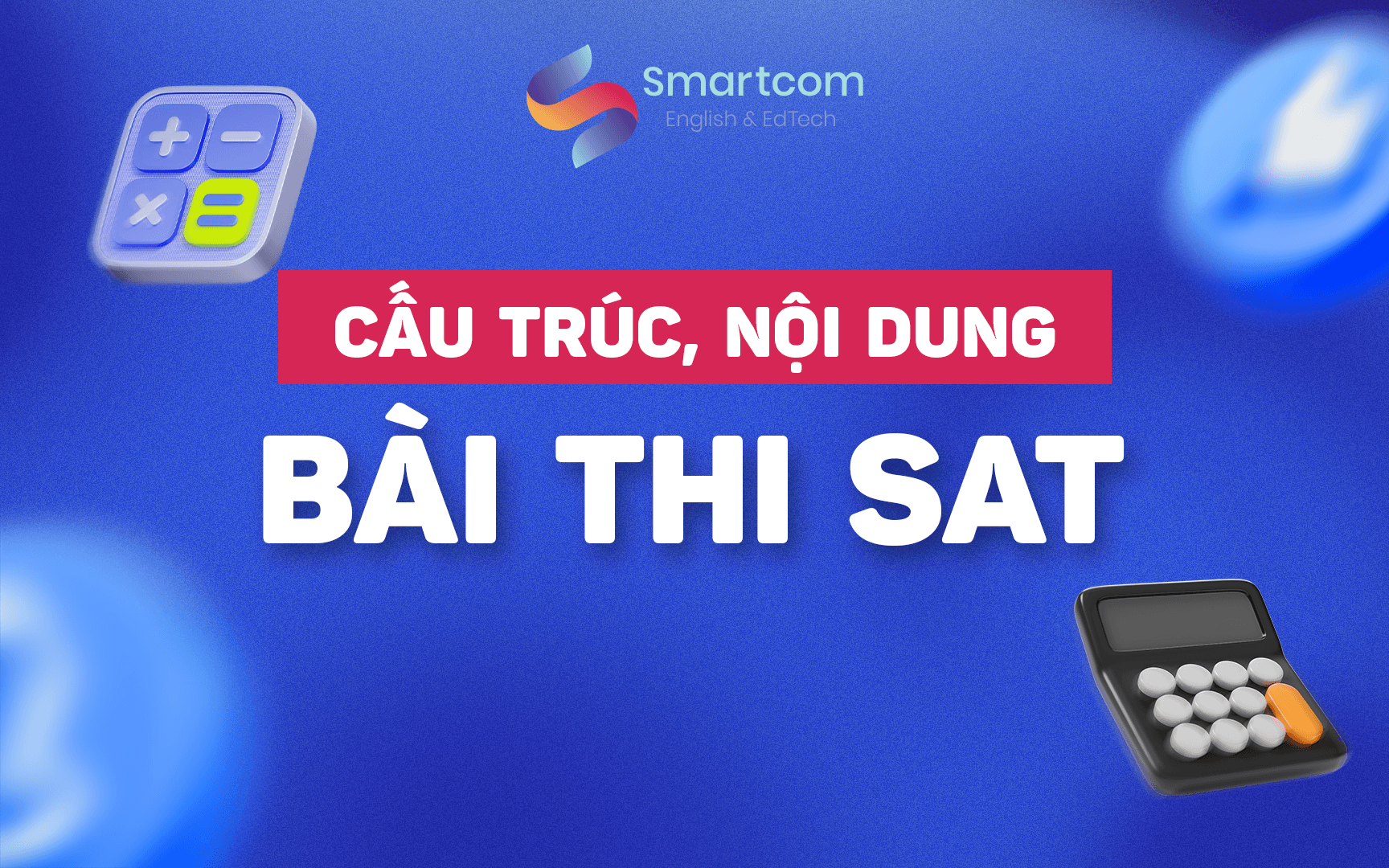 cấu trúc nội dung bài thi sat