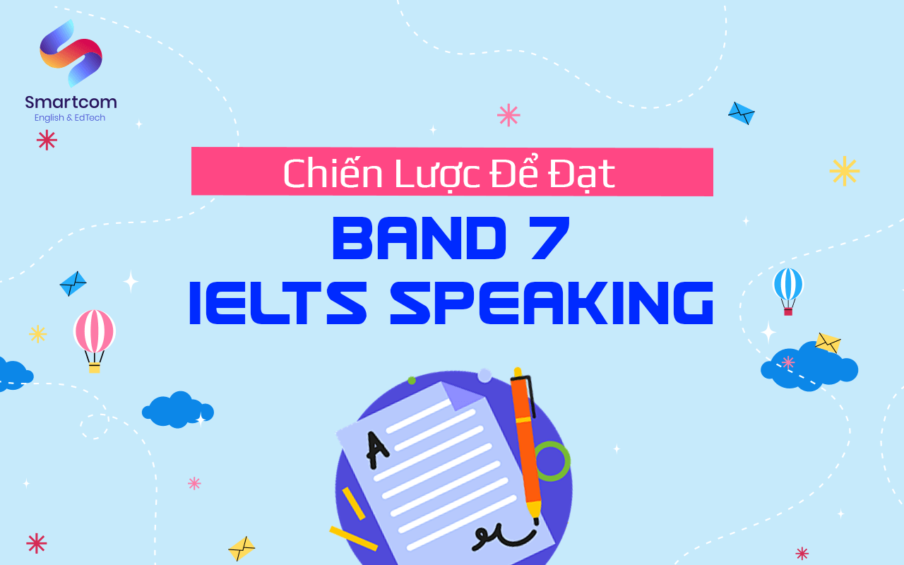 chiến lược để đạt ielts speaking band 7
