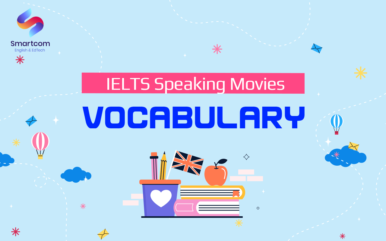 ielts speaking movie vocabulary ielts speaking movie vocabulary