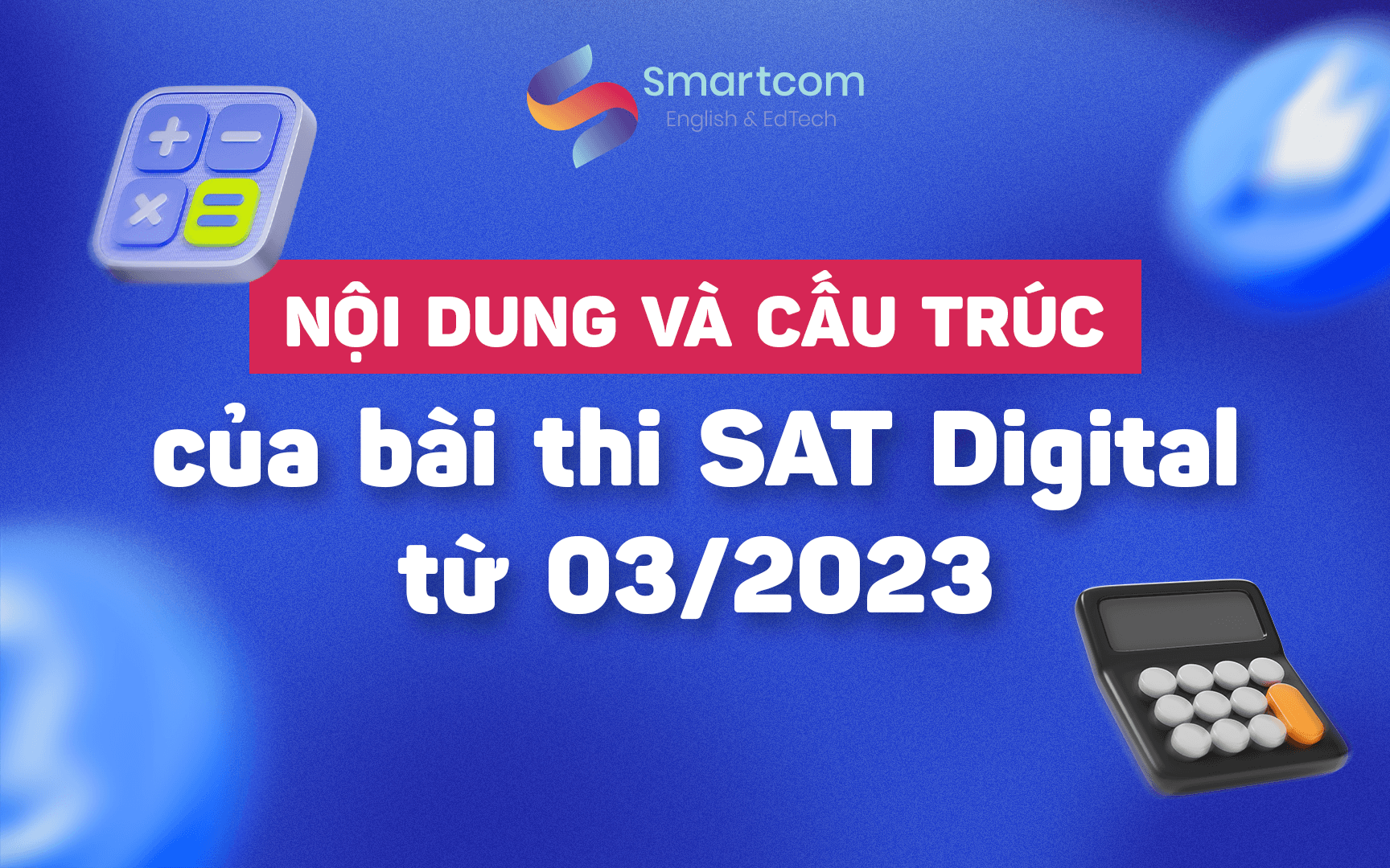 nội dung và cấu trúc bài thi sat digital
