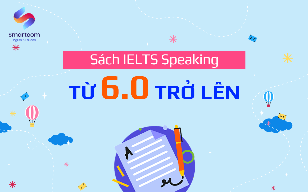 sách ielts speaking từ 6.0 trở lên sách ielts speaking từ 6.0 trở lên