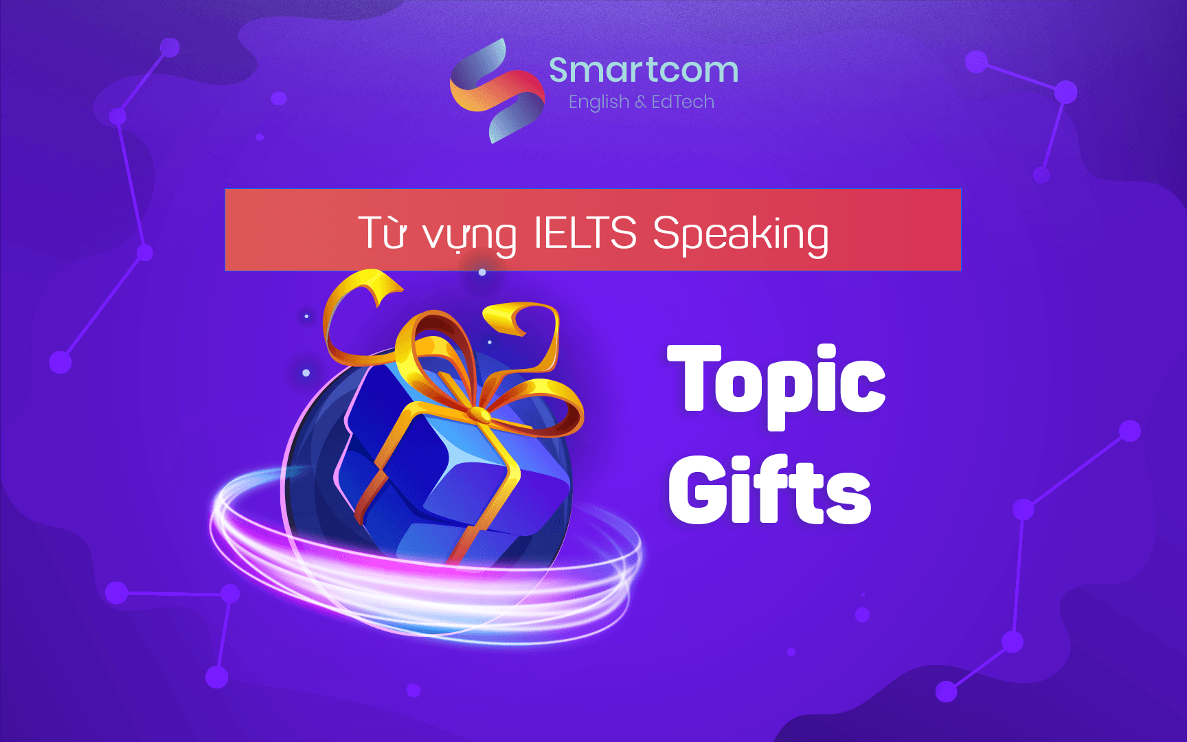 từ vựng ielts speaking topic gift