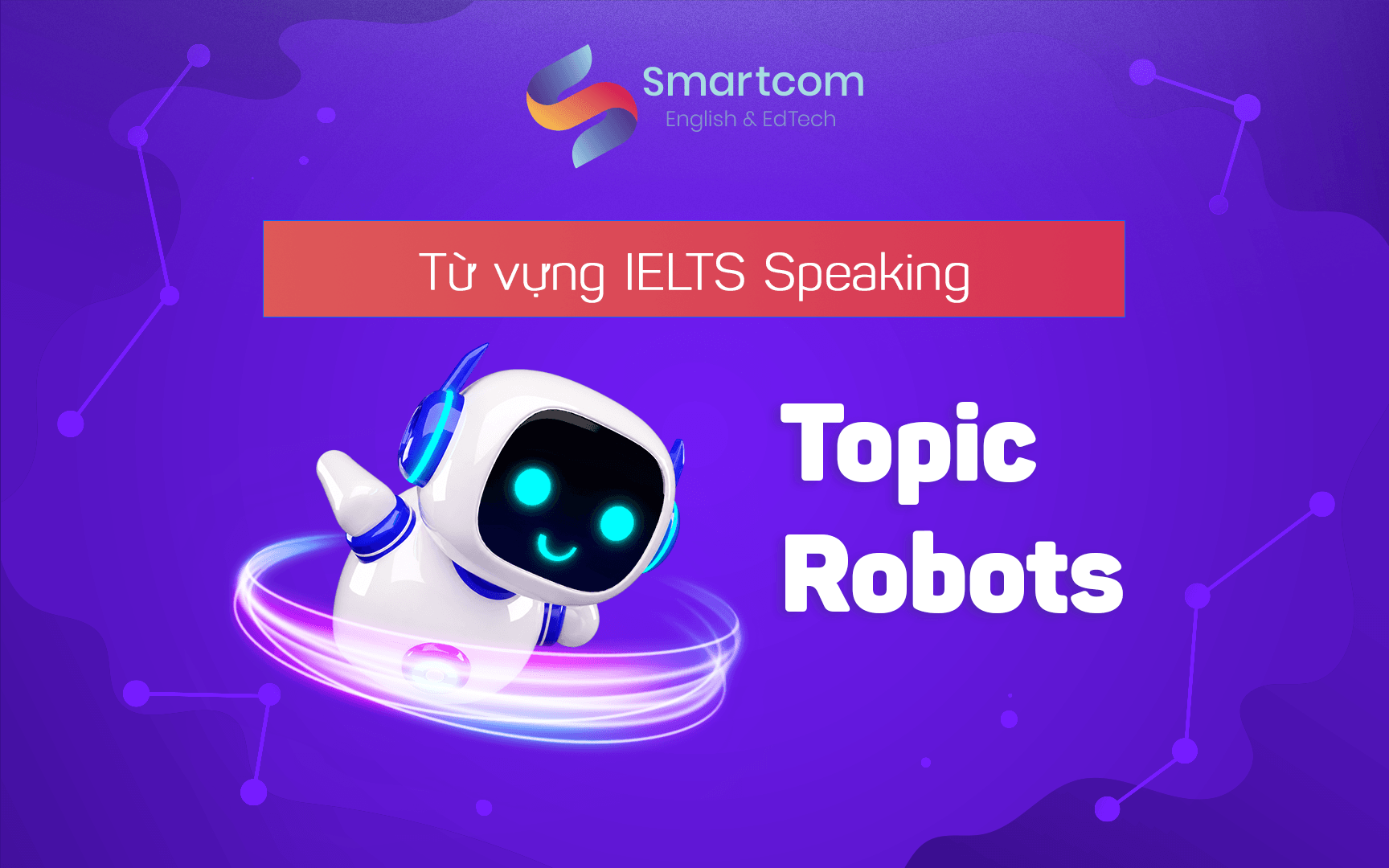 từ vựng ielts speaking topic robots