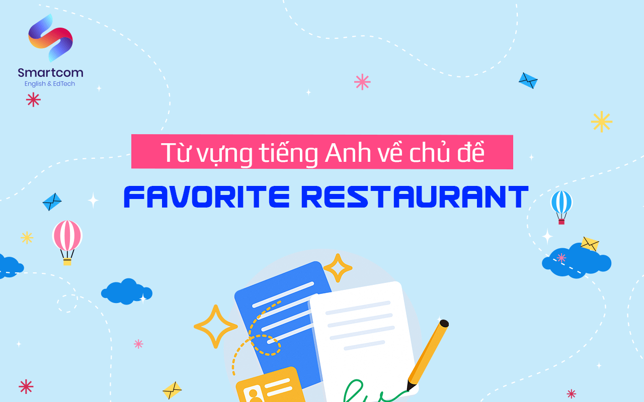 từ vựng tiếng anh chủ đề favourite restaurant từ vựng tiếng anh chủ đề favourite restaurant