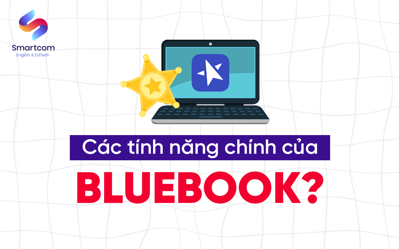 các tính năng chính của bluebook các tính năng chính của bluebook