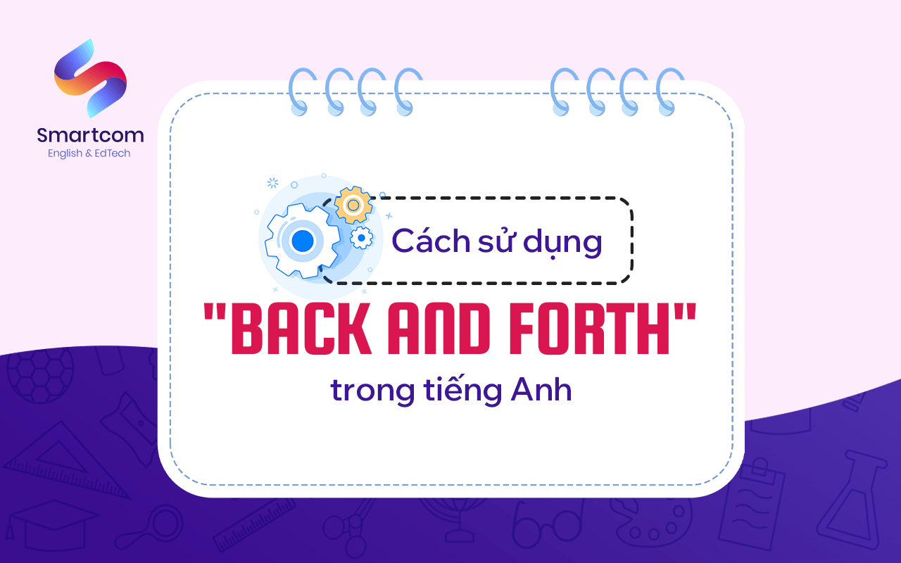 cách sử dụng back and forth