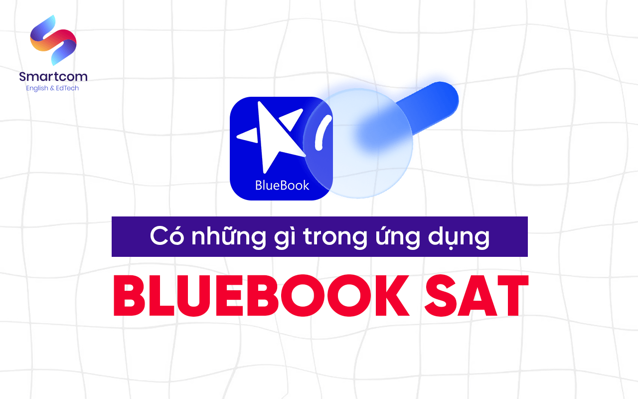 có những gì trong ứng dụng bluebook sat có những gì trong ứng dụng bluebook sat