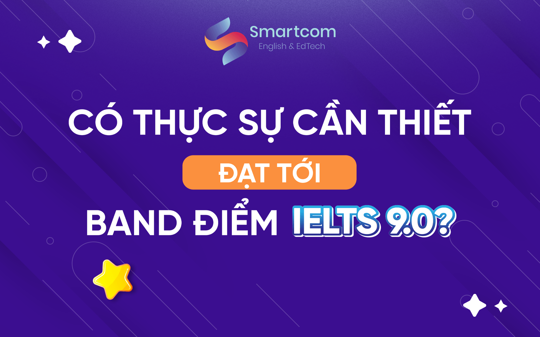 có thực sự cần thiết đạt tới band điểm ielts 9.0