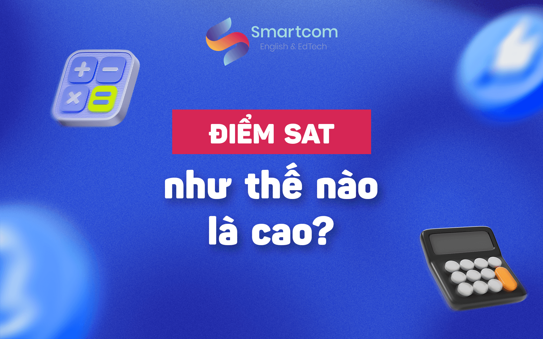 điểm SAT như thế nào là cao điểm SAT như thế nào là cao