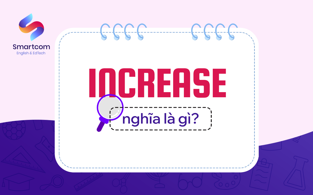 increase nghĩa là gì