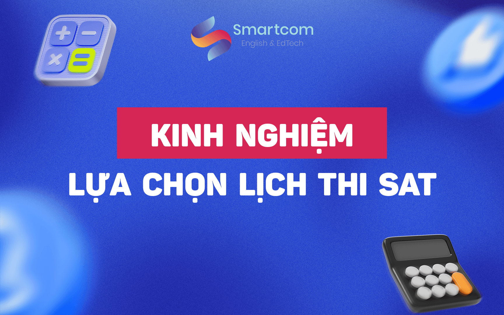 kinh nghiệm lựa chọn lịch thi sat kinh nghiệm lựa chọn lịch thi sat
