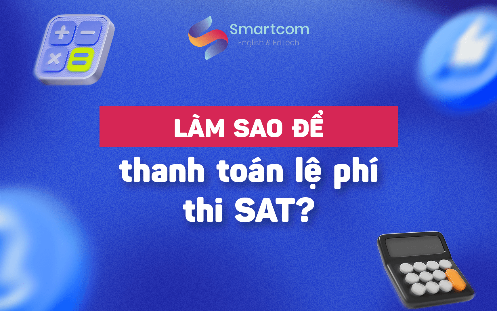làm sao để thanh toán lệ phí thi sat làm sao để thanh toán lệ phí thi sat