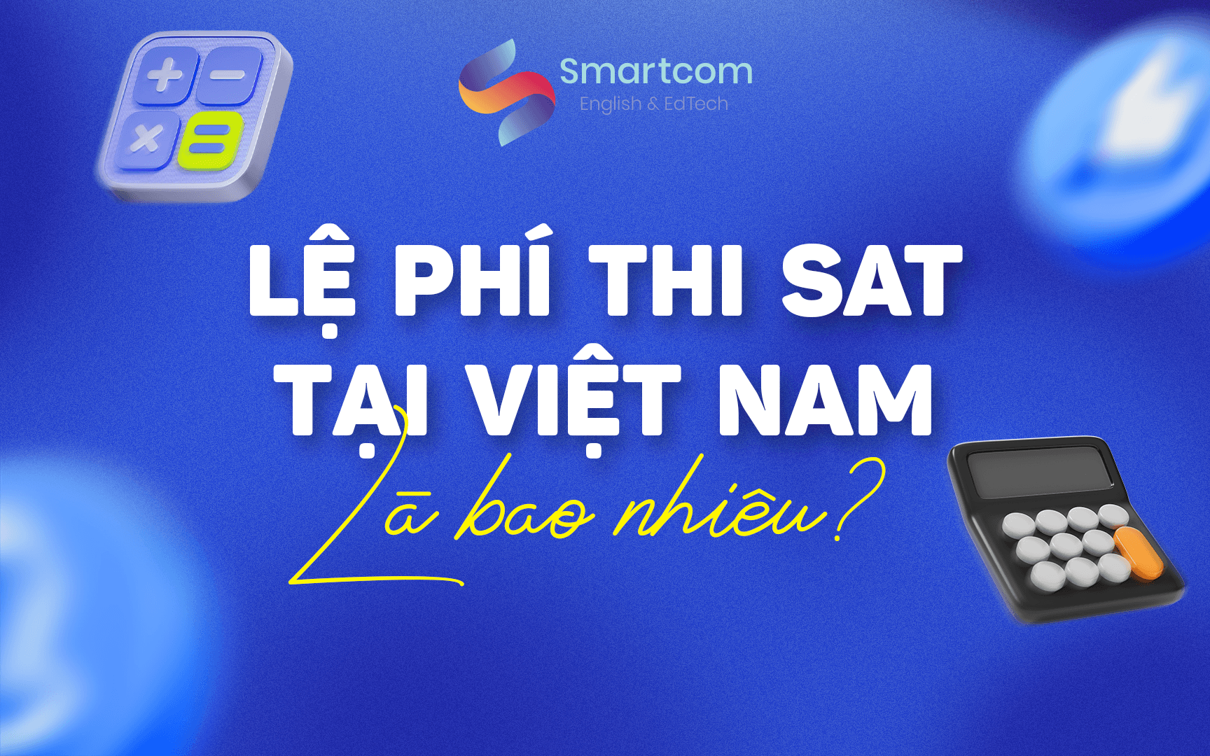 lệ phí thi sat tại việt nam lệ phí thi sat tại việt nam