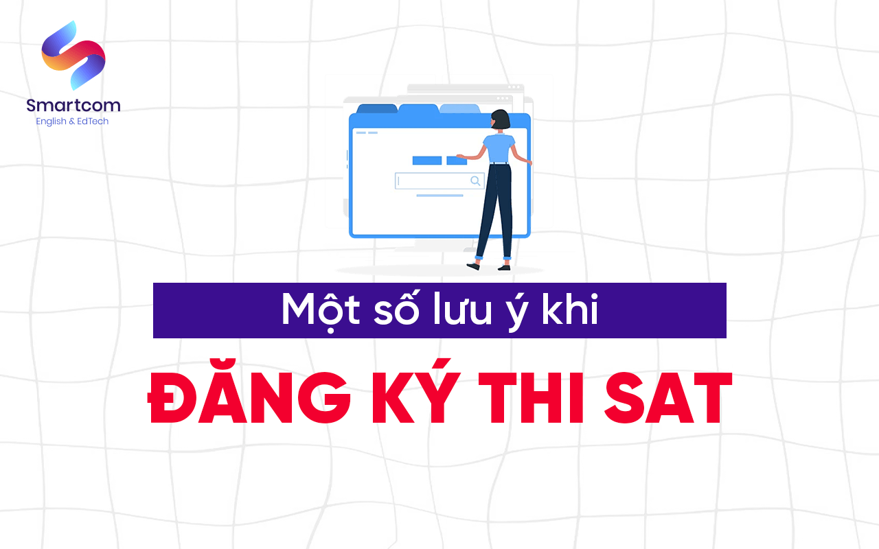 một số lưu ý khi đăng ký thi sat một số lưu ý khi đăng ký thi sat
