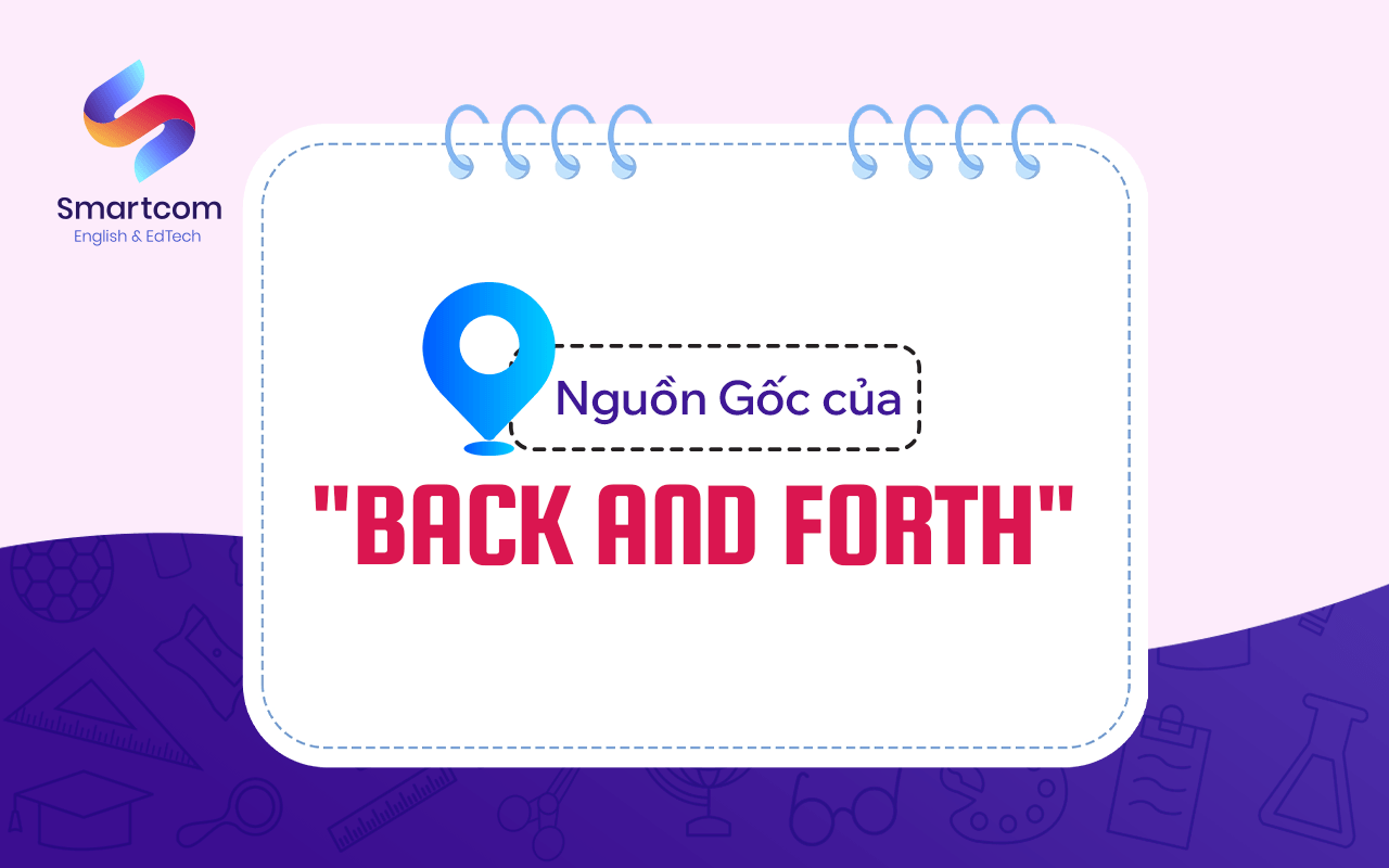 nguồn gốc của back and forth